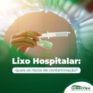 Quais os riscos do lixo hospitalar?