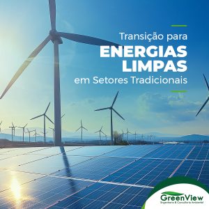 Transição para Energias Limpas em Setores Tradicionais